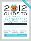Cover image for 2012 Guide to Literary Agents